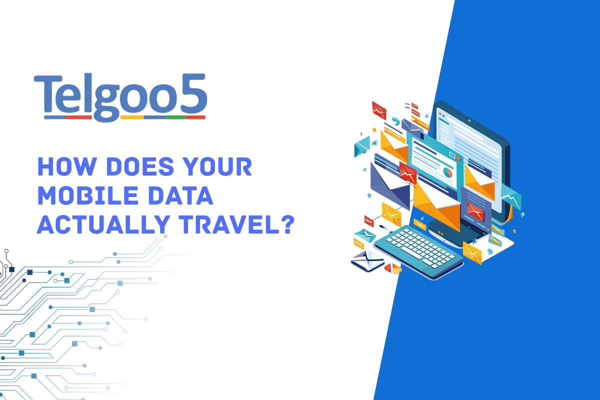 How does Your Mobile Data Actually Travel