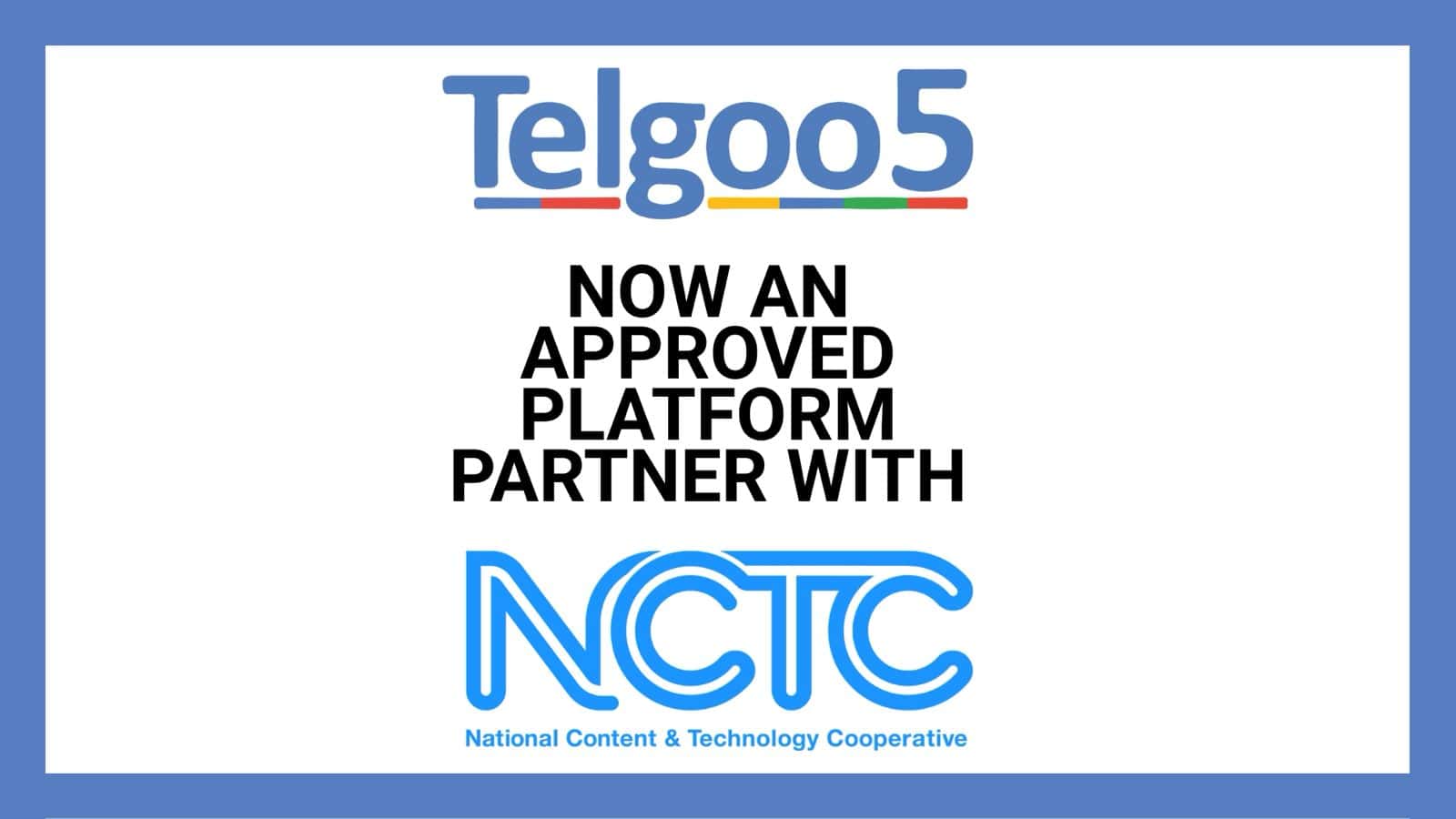 NCTC Expands Mobile Options with the Addition of Telgoo5 as a Platform Partner