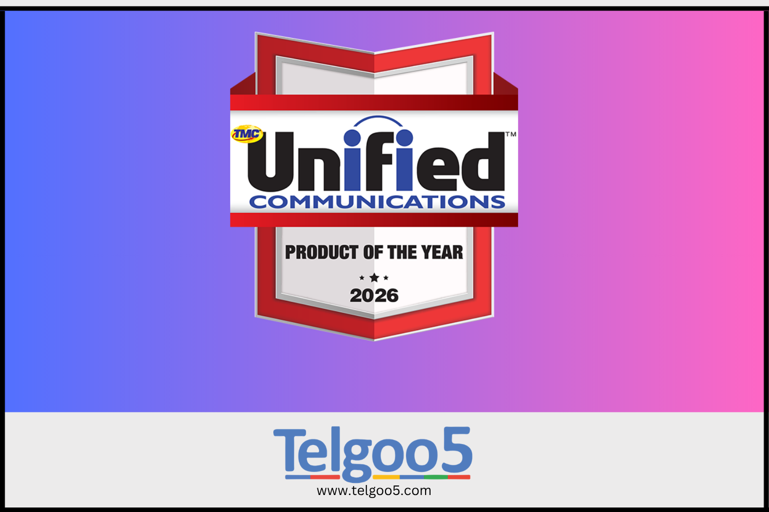 Telgoo5 Receives 2026 Unified Communications Product of the Year Award from TMCnet